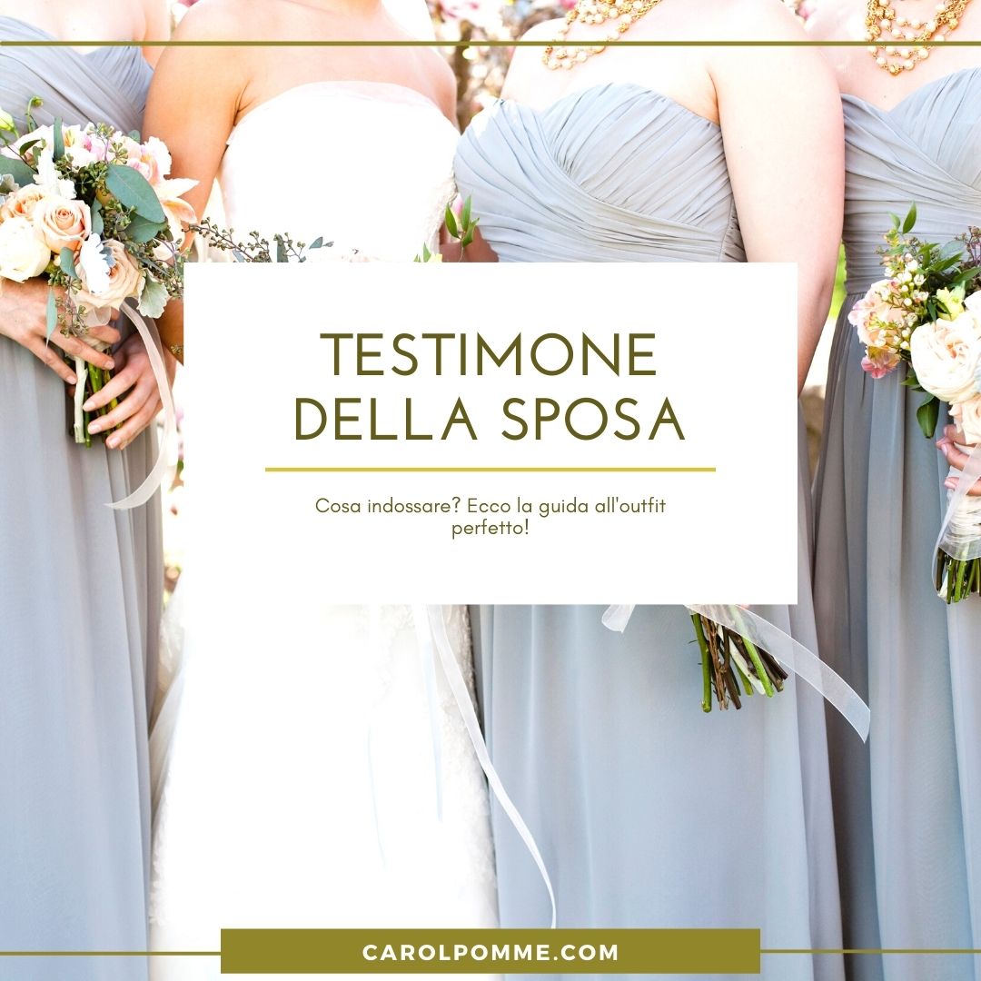Scopri di più sull'articolo Come vestirsi da testimone della sposa: cosa indossare alle nozze