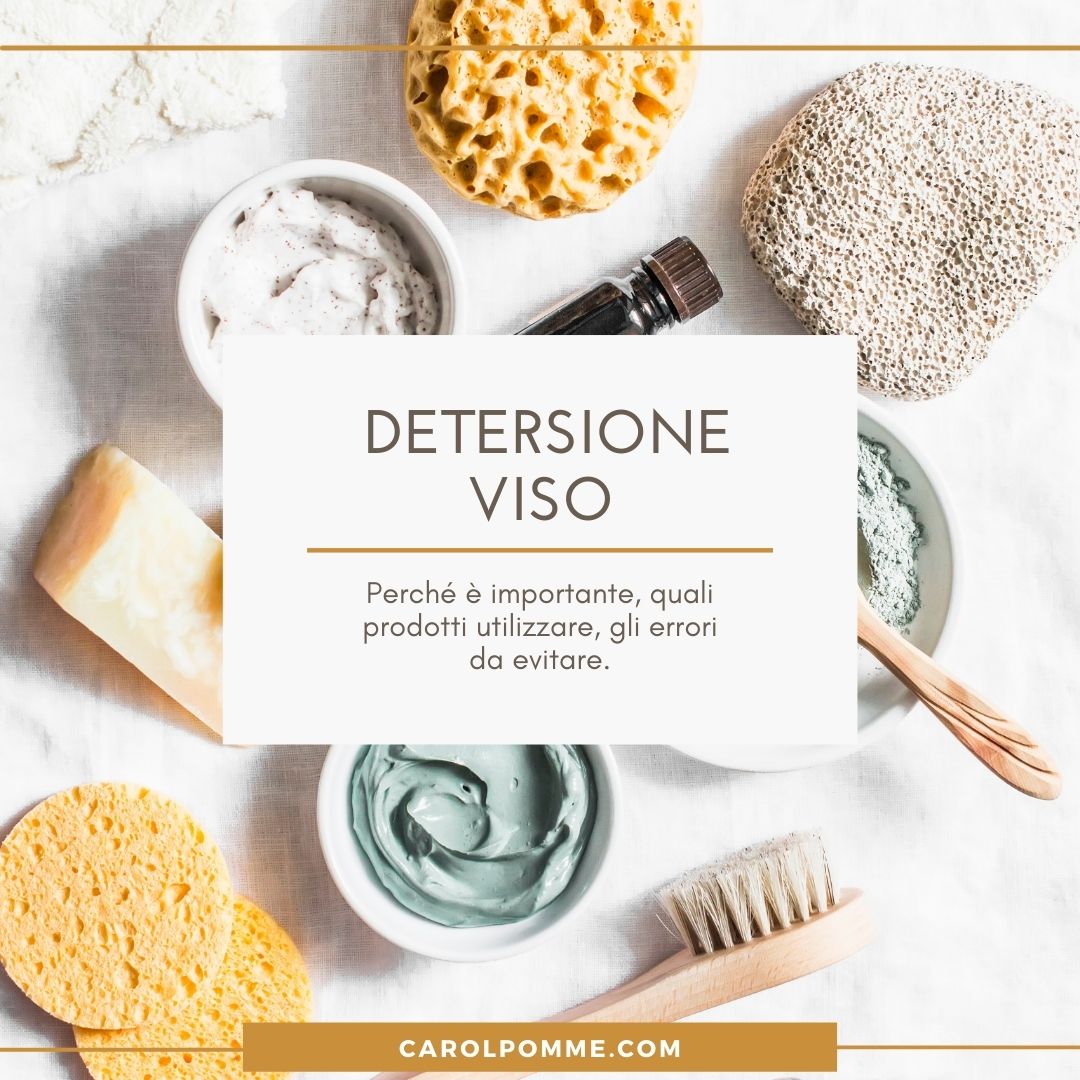 Scopri di più sull'articolo Detersione Viso: Cosa Devo Sapere?
